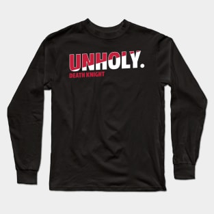 Unholy Death Knight Long Sleeve T-Shirt